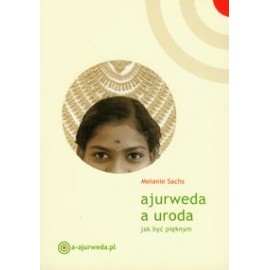 Ayurveda und Schönheitspflege - Melanie Sachs